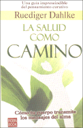 La Salud Como Camino