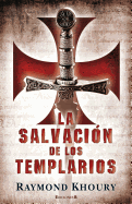 La Salvacion de Los Templarios