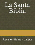 La Santa Biblia: Revisi?n Reina - Valera