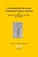 La Scientificit du Savoir Traditionnel Ngro-africain