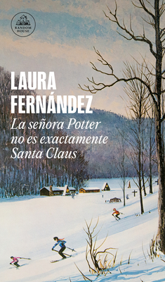 La Seora Potter No Es Exactamente Santa Claus / Mrs. Potter Is Not Really Santa Claus - Fernndez, Laura