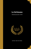 La Settimana; Volume Anno 02 V.01-08