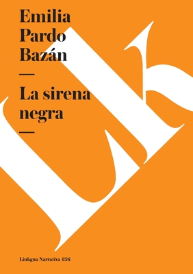 La sirena negra - Pardo Bazn, Emilia