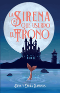 La sirena que usurp? el trono