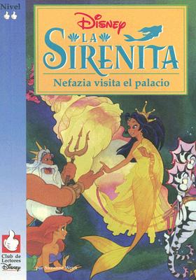 La Sirenita: Nefazia Visita el Palacio - Weyn, Suzanne