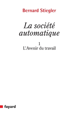 La Socit automatique - Stiegler-B