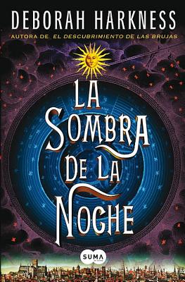 La Sombra de la Noche - Harkness, Deborah