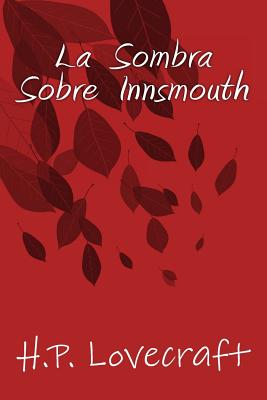 La Sombra sobre Innsmouth - Books, Onlyart (Editor), and Lovecraft, H P