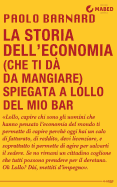 La storia dell'economia (che ti d da mangiare) spiegata a Lollo del mio bar