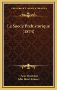 La Suede Prehistorique (1874)