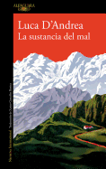 La Sustancia del Mal / Beneath the Mountain