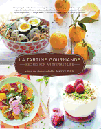 La Tartine Gourmande: Gluten-Free Recipes for an Inspired Life