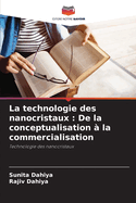 La technologie des nanocristaux: De la conceptualisation ? la commercialisation