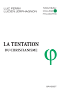 La Tentation Du Christianisme