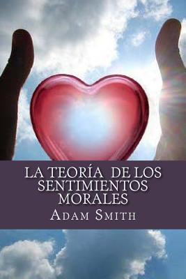 La Teor?a de los Sentimientos Morales - Edibook (Editor), and Smith, Adam