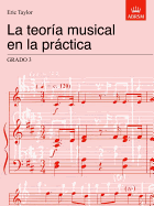 La Teoria Musical En La Practica Grado 3: Spanish Edition
