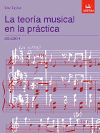 La Teoria Musical En La Practica Grado 4: Spanish Edition