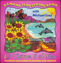 La Tierra y el Mar - Banana Slug String Band