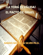 La Torah Es Valida: El Pacto de Israel