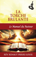 La Torche Brulante, Le Manuel du Pasteur