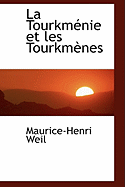 La Tourkmenie Et Les Tourkmenes