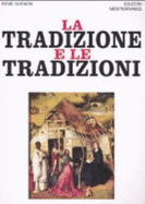 La Tradizione E Le Tradizioni