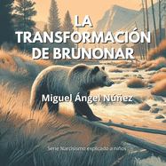 La transformaci?n de Brunonar