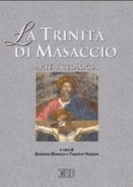 La Trinit di Masaccio : arte e teologia