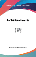 La Tristeza Errante: Novela (1903)