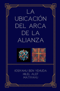 La Ubicacin del Arca de la Alianza