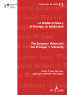 La Uni?n Europea y el principio de solidaridad / The European Union and the Principle of Solidarity