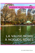 La Valise Noires ? Noeuds Roses