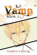 LA Vamp: Book Two