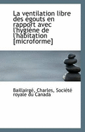 La Ventilation Libre Des Egouts En Rapport Avec L'Hygiene de L'Habitation