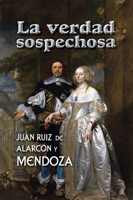 La verdad sospechosa - Ruiz de Alarcon y Mendoza, Juan