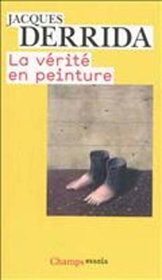 La Verite En Peinture - Derrida, Jacques