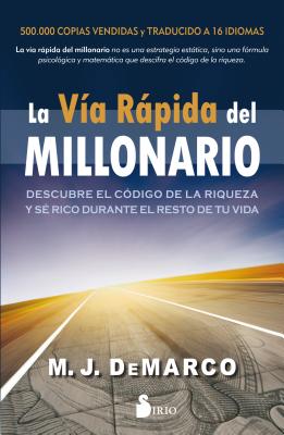 La Via Rapida del Millonario - DeMarco, M J