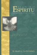 La Vida En El Espiritu (Life in the Spirit)