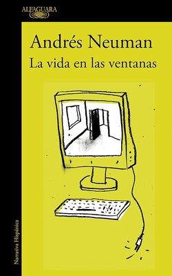 La Vida En Las Ventanas / Life in the Windows - Neuman, Andres