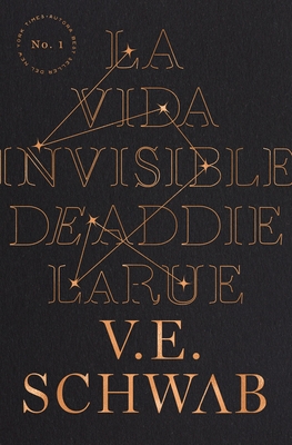 La Vida Invisible de Addie Larue - Schwab, Victoria