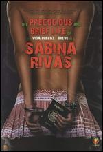 La Vida Precoz y Breve de Sabina Rivas