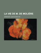 La Vie de M. de Moliere