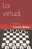 La Virtud.: Cuentos.