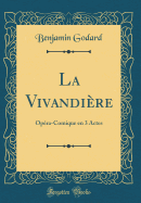 La Vivandi?re: Op?ra-Comique En 3 Actes (Classic Reprint)