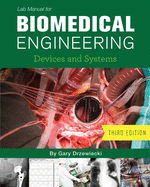 Lab Manual for Biomedical Engineering: Devices and Systems