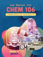 Lab Manual for Chem 106 Chemistry in Context 2