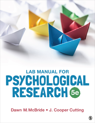 Lab Manual for Psychological Research - McBride, Dawn M M, and Cutting, J Cooper Cooper