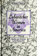 Labavitcher Women in America: Identity and Activism in the Postwar Era