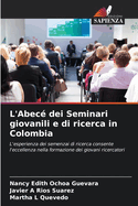 L'Abec? dei Seminari giovanili e di ricerca in Colombia