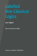 Labelled Non-Classical Logics